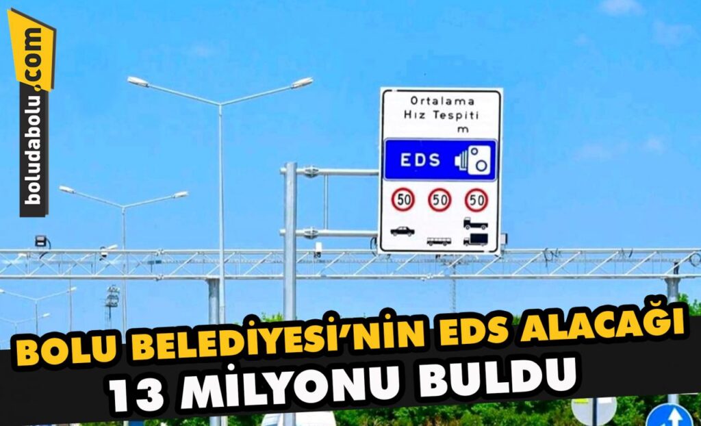 Bolu Belediyesi’nin EDS alacağı 13 milyonu buldu Bolu Belediyesi’nin EDS alacağı 13 milyonu buldu