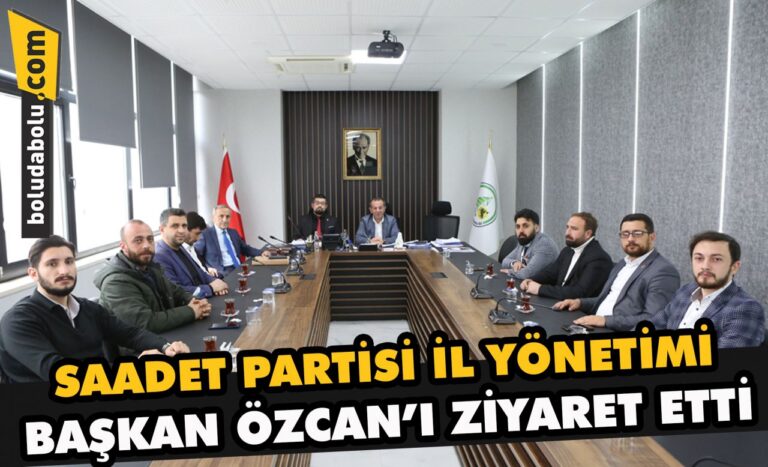 Saadet Partisi İl Yönetimi Tanju Özcan’ı ziyaret etti