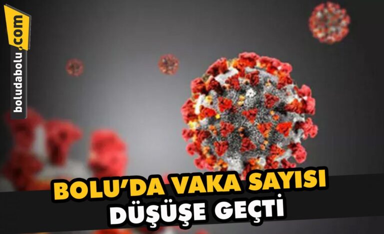 Bolu’da vaka sayıları düşüşe geçti