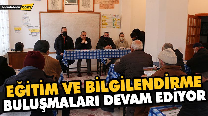 EĞİTİM VE BİLGİLENDİRME BULUŞMALARI DEVAM EDİYOR EĞİTİM VE BİLGİLENDİRME BULUŞMALARI DEVAM EDİYOR