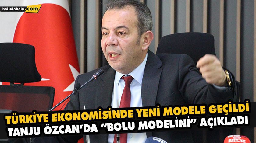 TANJU ÖZCAN’DA “BOLU MODELİNİ” AÇIKLADI TANJU ÖZCAN’DA “BOLU MODELİNİ” AÇIKLADI