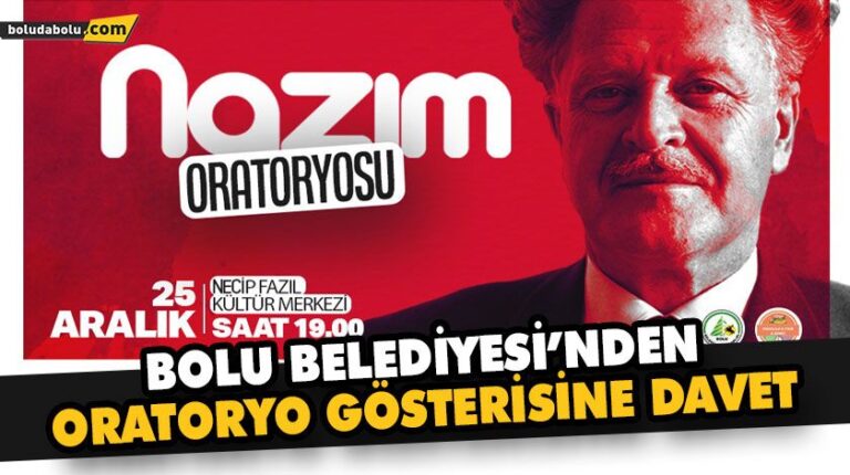 BOLU BELEDİYESİ’NDEN ORATORYO GÖSTERİSİNE DAVET