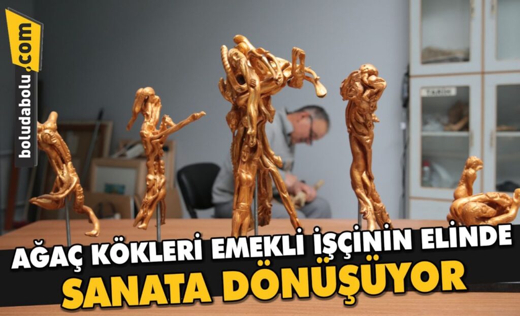 Ağaç kökleri emekli işçinin elinde sanata dönüşüyor Ağaç kökleri emekli işçinin elinde sanata dönüşüyor