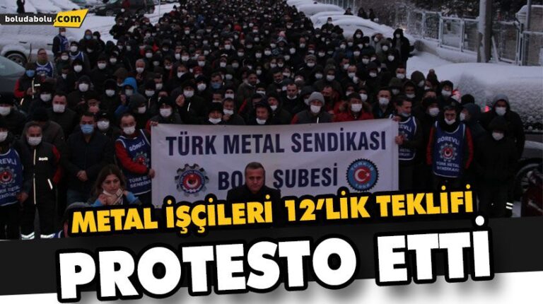 METAL İŞÇİLERİ 12’LİK TEKLİFİ PROTESTO ETTİ