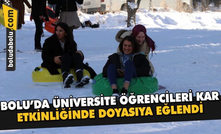 Bolu’da üniversite öğrencileri kar etkinliğinde doyasıya eğlendi