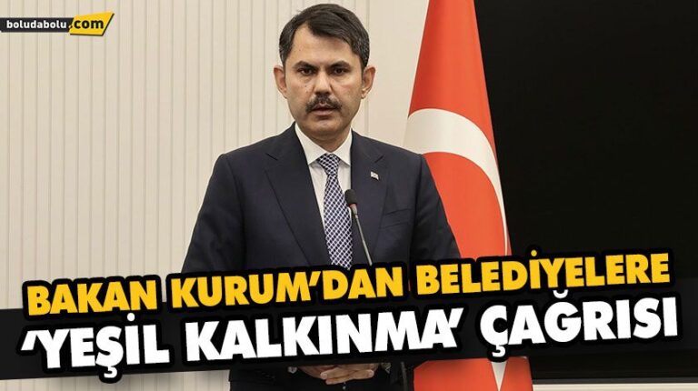 BAKAN KURUM’DAN BELEDİYE BAŞKANLARINA MÜJDE!