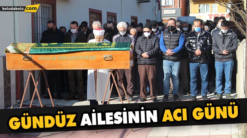 GÜNDÜZ AİLESİNİN ACI GÜNÜ GÜNDÜZ AİLESİNİN ACI GÜNÜ