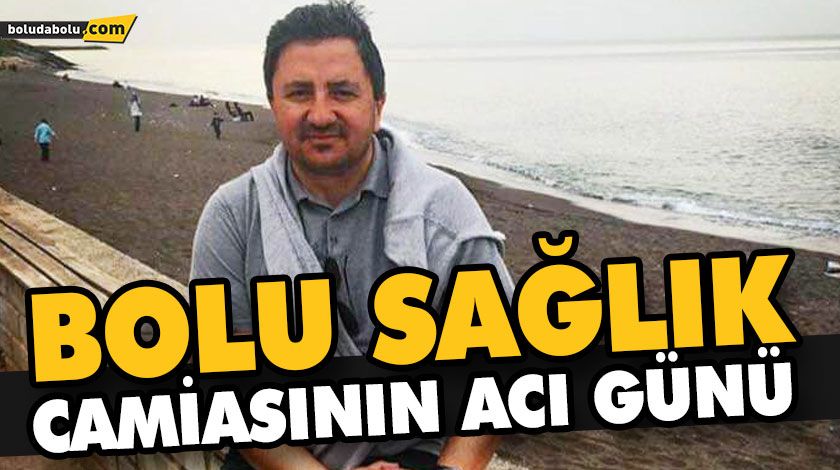 BOLU SAĞLIK CAMİASININ ACI GÜNÜ BOLU SAĞLIK CAMİASININ ACI GÜNÜ