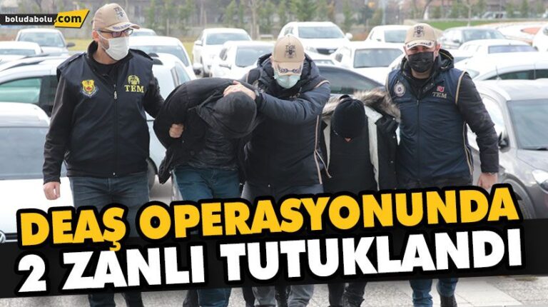 DEAŞ OPERASYONUNDA 2 ZANLI TUTUKLANDI