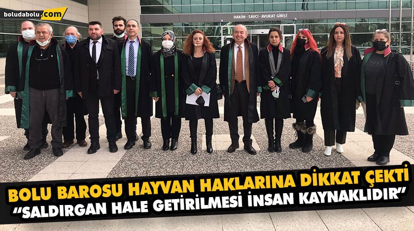 BOLU BAROSU HAYVAN HAKLARINA DİKKAT ÇEKTİ BOLU BAROSU HAYVAN HAKLARINA DİKKAT ÇEKTİ