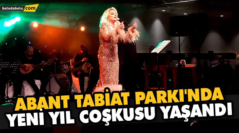 ABANT TABİAT PARKI’NDA YENİ YIL COŞKUSU YAŞANDI ABANT TABİAT PARKI’NDA YENİ YIL COŞKUSU YAŞANDI