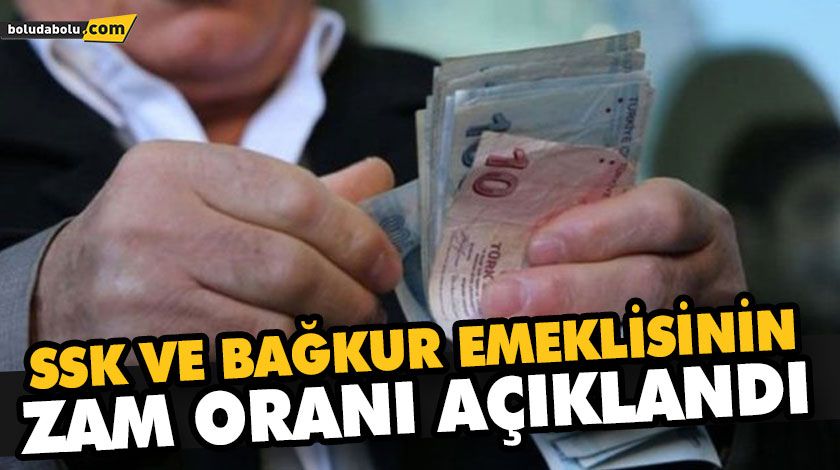 SSK VE BAĞKUR EMEKLİSİNİN ZAM ORANI AÇIKLANDI SSK VE BAĞKUR EMEKLİSİNİN ZAM ORANI AÇIKLANDI