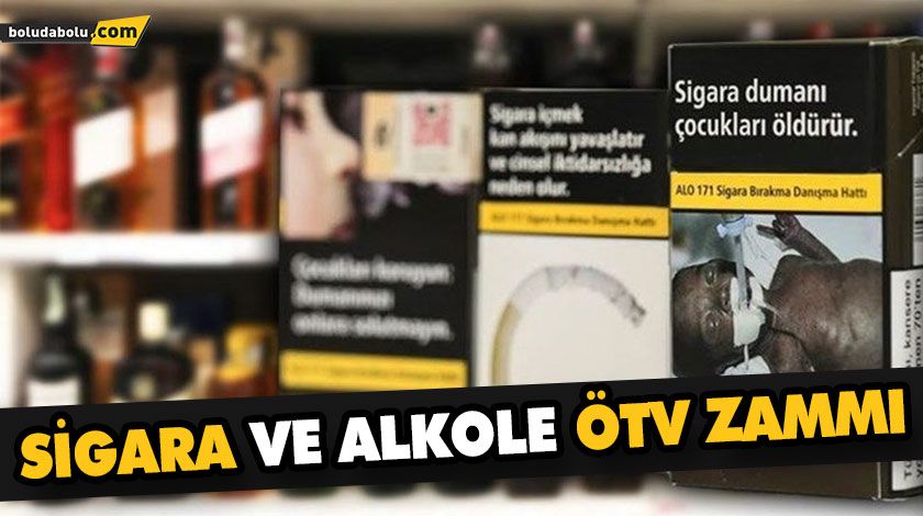 SİGARA VE ALKOLE ÖTV ZAMMI SİGARA VE ALKOLE ÖTV ZAMMI