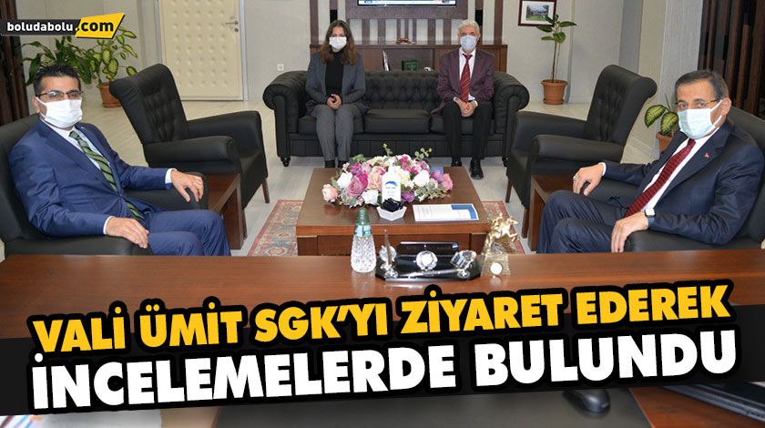 VALİ ÜMİT SGK’YI ZİYARET EDEREK İNCELEMELERDE BULUNDU