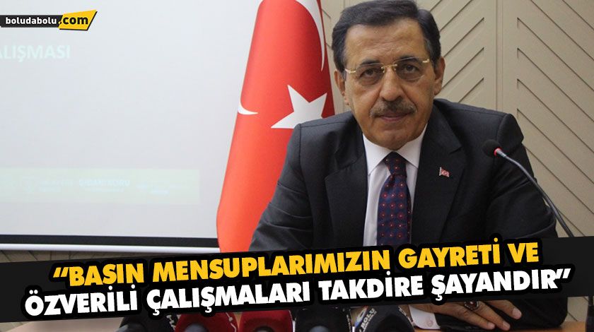 “BASIN MENSUPLARIMIZIN GAYRETİ VE ÖZVERİLİ ÇALIŞMALARI TAKDİRE ŞAYANDIR”