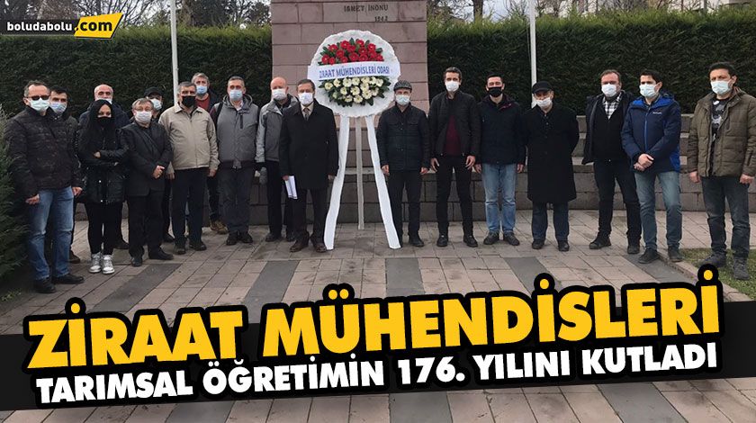 ZİRAAT MÜHENDİSLERİ TARIMSAL ÖĞRETİMİN 176. YILINI KUTLADI ZİRAAT MÜHENDİSLERİ TARIMSAL ÖĞRETİMİN 176. YILINI KUTLADI
