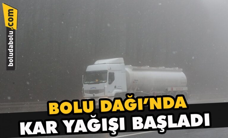 Bolu Dağı’nda kar yağışı başladı