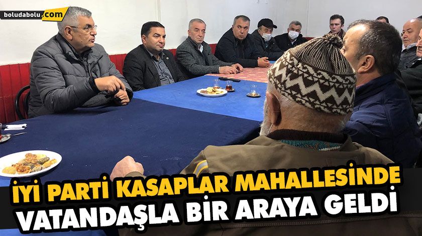 İYİ PARTİ KASAPLAR MAHALLESİNDE VATANDAŞLA BİR ARAYA GELDİ İYİ PARTİ KASAPLAR MAHALLESİNDE VATANDAŞLA BİR ARAYA GELDİ