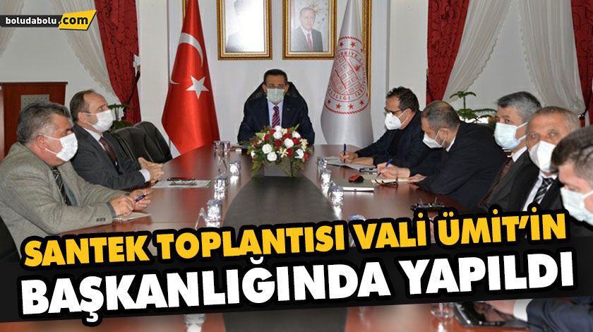 SANTEK TOPLANTISI VALİ ÜMİT’İN BAŞKANLIĞINDA YAPILDI SANTEK TOPLANTISI VALİ ÜMİT’İN BAŞKANLIĞINDA YAPILDI