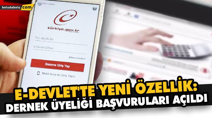 E-DEVLET’TE YENİ ÖZELLİK: DERNEK ÜYELİĞİ BAŞVURULARI AÇILDI E-DEVLET’TE YENİ ÖZELLİK: DERNEK ÜYELİĞİ BAŞVURULARI AÇILDI