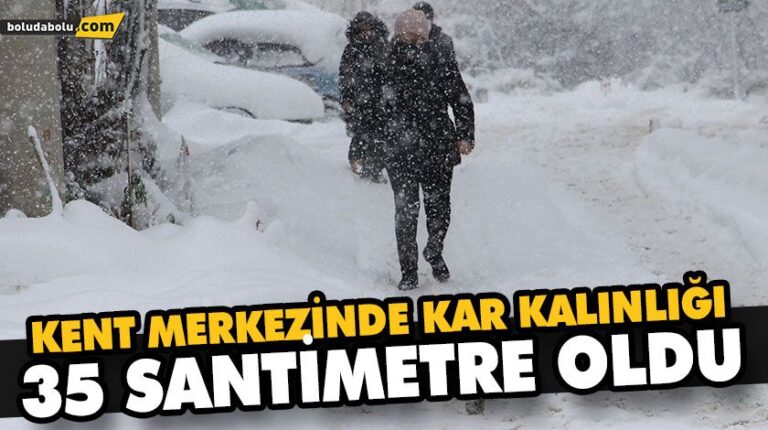 KENT MERKEZİNDE KAR KALINLIĞI 35 SANTİMETRE OLDU