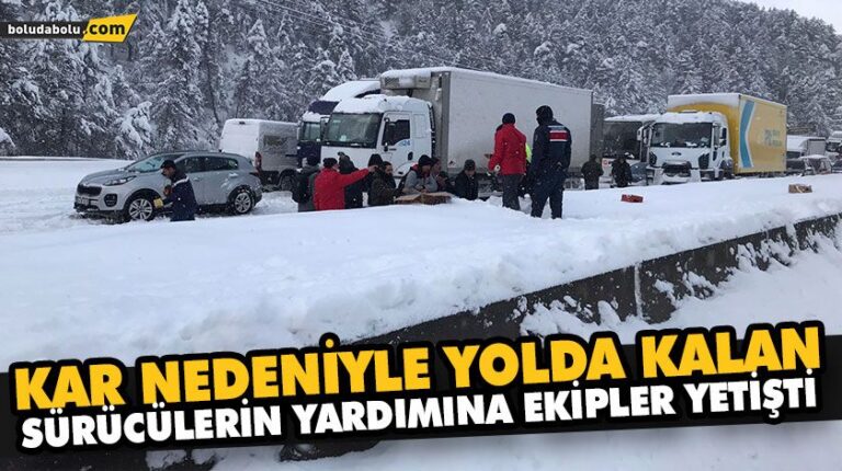 KAR NEDENİYLE YOLDA KALAN SÜRÜCÜLERİN YARDIMINA EKİPLER YETİŞTİ