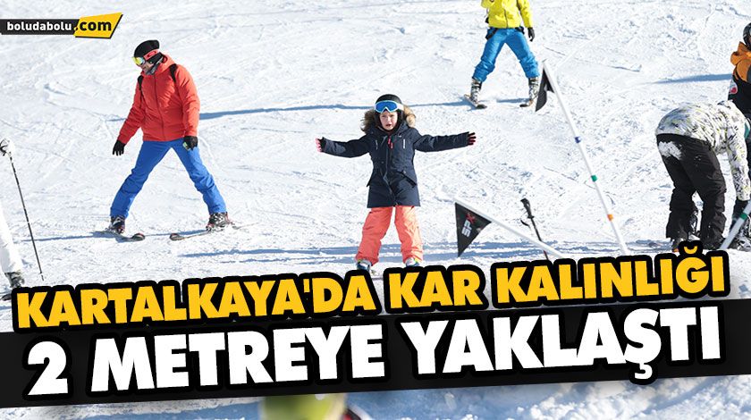 KARTALKAYA’DA KAR KALINLIĞI 2 METREYE YAKLAŞTI