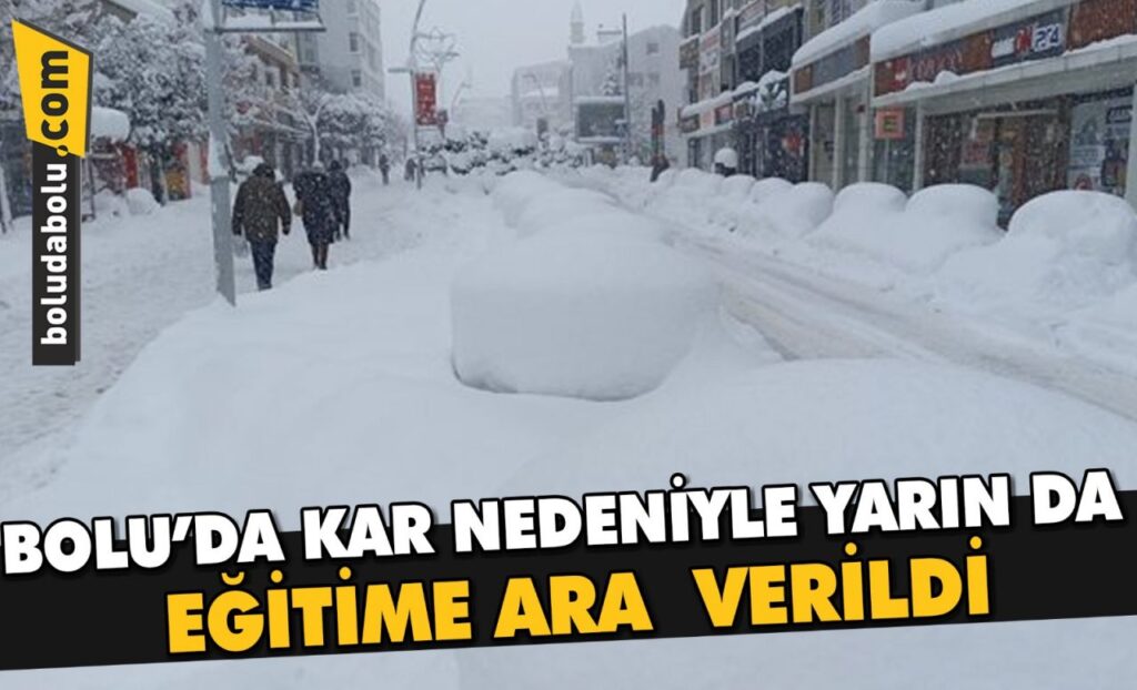 Bolu’da kar nedeniyle yarın da eğitime ara verildi Bolu’da kar nedeniyle yarın da eğitime ara verildi