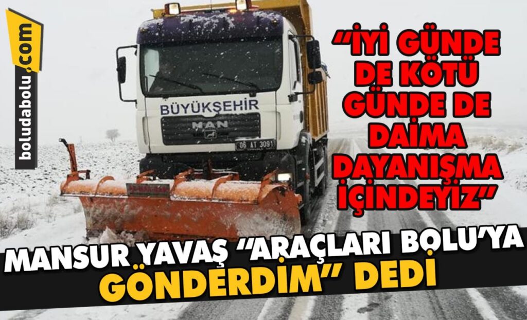 Mansur başkan araçları gönderdi Mansur başkan araçları gönderdi