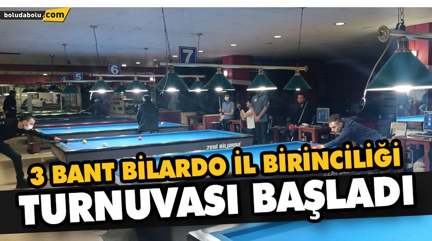 BANT BİLARDO İL BİRİNCİLİĞİ TURNUVASI BAŞLADI BANT BİLARDO İL BİRİNCİLİĞİ TURNUVASI BAŞLADI