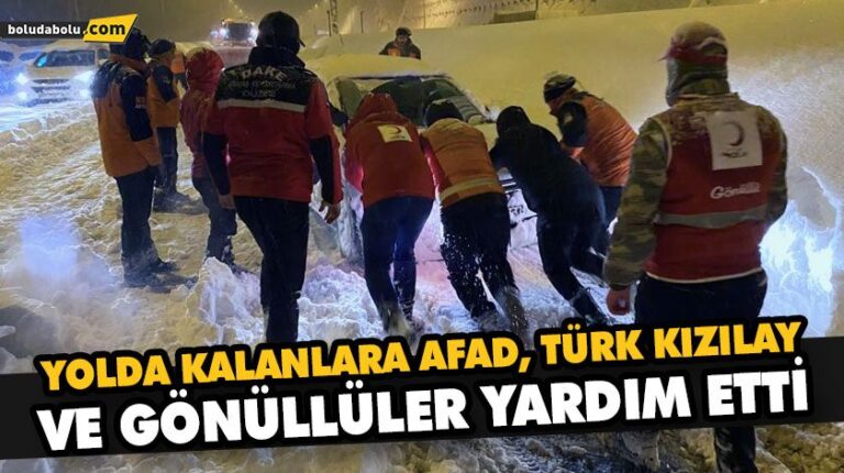 YOLDA KALANLARA AFAD, TÜRK KIZILAY VE GÖNÜLLÜLER YARDIM ETTİ