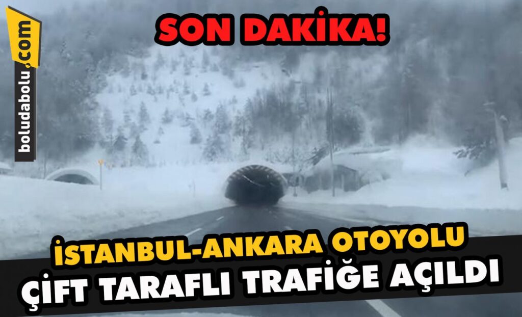 İstanbul Ankara Otoyolu çift taraflı trafiğe açıldı İstanbul Ankara Otoyolu çift taraflı trafiğe açıldı