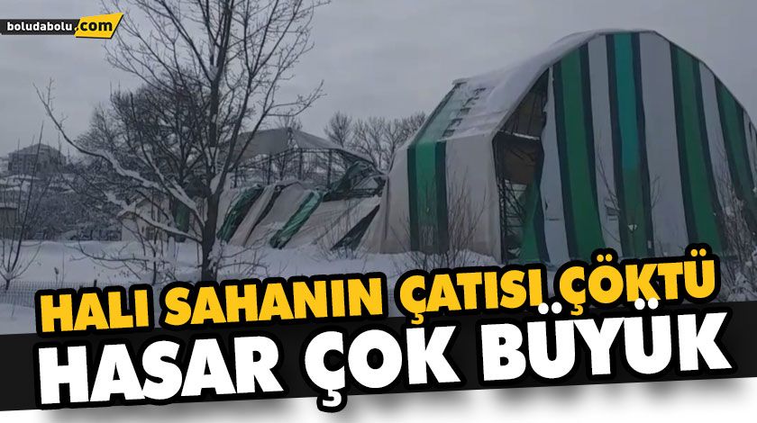 HALI SAHANIN ÇATISI ÇÖKTÜ