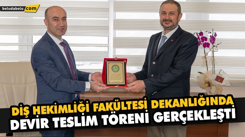 DİŞ HEKİMLİĞİ FAKÜLTESİ DEKANLIĞINDA DEVİR TESLİM TÖRENİ GERÇEKLEŞTİ DİŞ HEKİMLİĞİ FAKÜLTESİ DEKANLIĞINDA DEVİR TESLİM TÖRENİ GERÇEKLEŞTİ