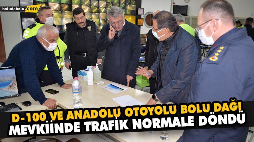 D-100 VE ANADOLU OTOYOLU BOLU DAĞI MEVKİİNDE TRAFİK NORMALE DÖNDÜ D-100 VE ANADOLU OTOYOLU BOLU DAĞI MEVKİİNDE TRAFİK NORMALE DÖNDÜ