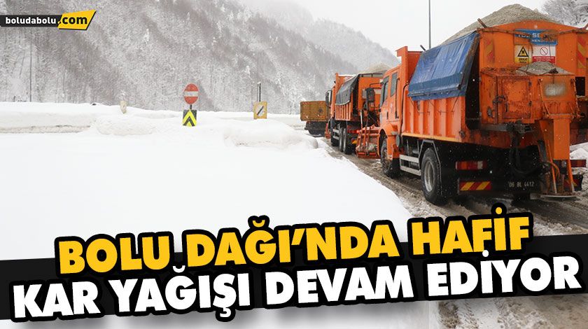 BOLU DAĞI’NDA HAFİF KAR YAĞIŞI DEVAM EDİYOR BOLU DAĞI’NDA HAFİF KAR YAĞIŞI DEVAM EDİYOR