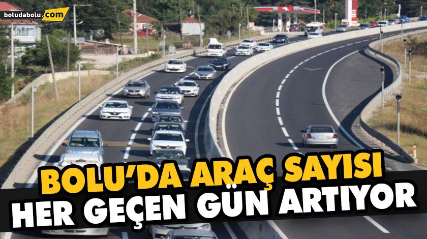 BOLU’DA TOPLAM ARAÇ SAYISI 121 BİN 532’YE ULAŞTI BOLU’DA TOPLAM ARAÇ SAYISI 121 BİN 532’YE ULAŞTI