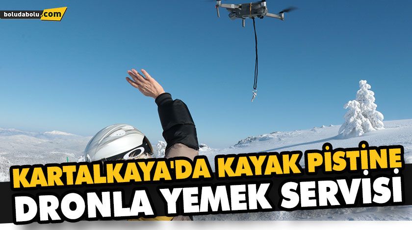 KARTALKAYA’DA KAYAK PİSTİNE DRONLA YEMEK SERVİSİ KARTALKAYA’DA KAYAK PİSTİNE DRONLA YEMEK SERVİSİ