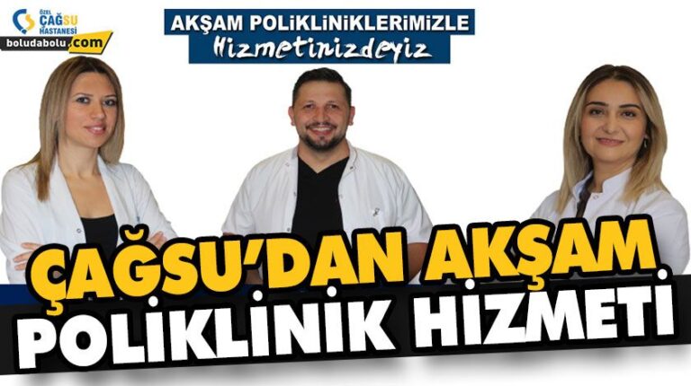 ÇAĞSU’DAN AKŞAM POLİKLİNİK HİZMETİ BAŞLADI