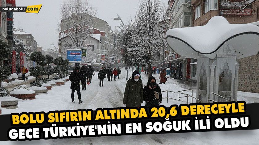 BOLU SIFIRIN ALTINDA 20,6 DERECEYLE GECE TÜRKİYE’NİN EN SOĞUK İLİ OLDU