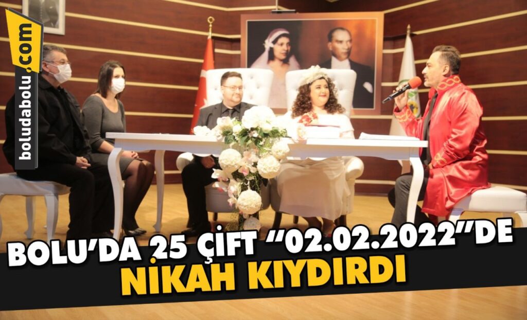 Bolu ve Sakarya’da 45 çift “02.02.2022”de nikah kıydırdı Bolu ve Sakarya’da 45 çift “02.02.2022”de nikah kıydırdı