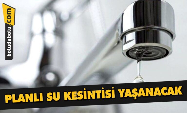 PLANLI SU KESİNTİSİ YAŞANACAK