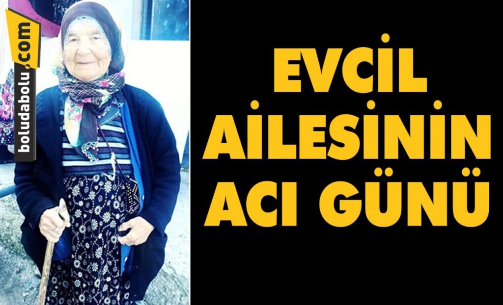 EVCİL AİLESİNİN ACI GÜNÜ EVCİL AİLESİNİN ACI GÜNÜ