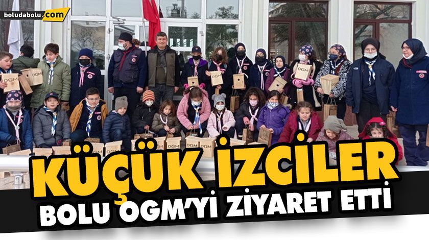KÜÇÜK İZCİLER BOLU OGM’Yİ ZİYARET ETTİ KÜÇÜK İZCİLER BOLU OGM’Yİ ZİYARET ETTİ
