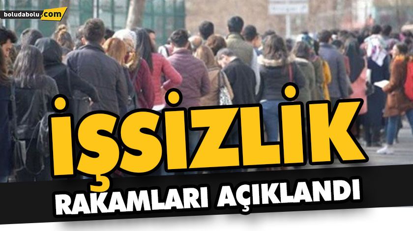 İŞSİZLİK RAKAMLARI AÇIKLANDI İŞSİZLİK RAKAMLARI AÇIKLANDI
