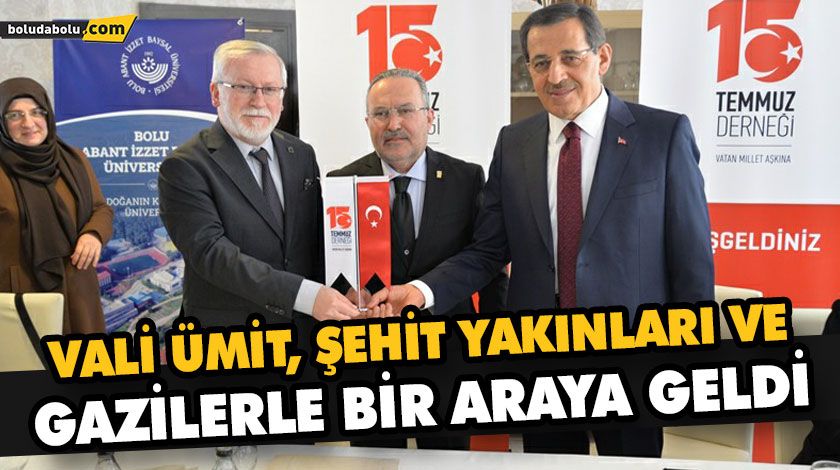 VALİ ÜMİT, ŞEHİT YAKINLARI VE GAZİLERLE BİR ARAYA GELDİ VALİ ÜMİT, ŞEHİT YAKINLARI VE GAZİLERLE BİR ARAYA GELDİ