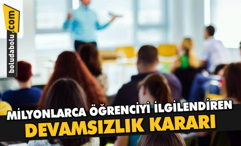 MİLYONLARCA ÖĞRENCİYİ İLGİLENDİREN DEVAMSIZLIK KARARI