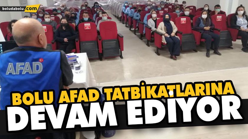 BOLU AFAD TATBİKATLARINA DEVAM EDİYOR BOLU AFAD TATBİKATLARINA DEVAM EDİYOR