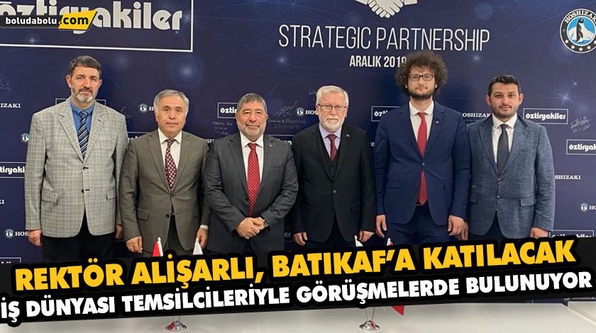 REKTÖR ALİŞARLI, BATIKAF’A KATILACAK İŞ DÜNYASI TEMSİLCİLERİYLE GÖRÜŞMELERDE BULUNUYOR REKTÖR ALİŞARLI, BATIKAF’A KATILACAK İŞ DÜNYASI TEMSİLCİLERİYLE GÖRÜŞMELERDE BULUNUYOR