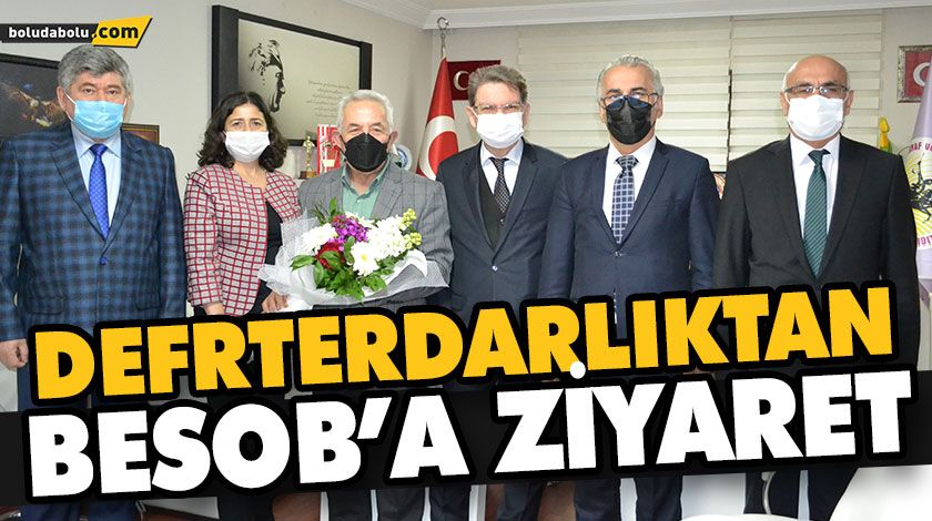 DEFRTERDARLIKTAN BESOB’A ZİYARET DEFRTERDARLIKTAN BESOB’A ZİYARET